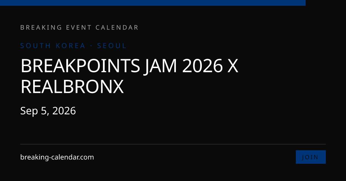Breakpoints Jam 2026 x RealBronx