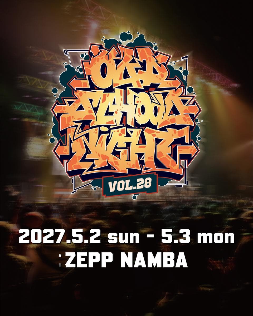 OLD SCHOOL NIGHT VOL.28 [DAY2]